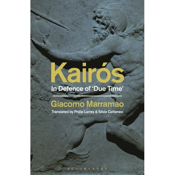 KairĂÂłs: In Defence of 'Due Time', (Hardcover)