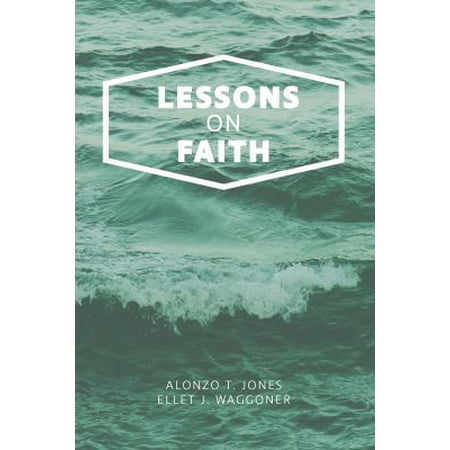 Pre-Owned Lessons on Faith (Paperback) 0692990550 9780692990551