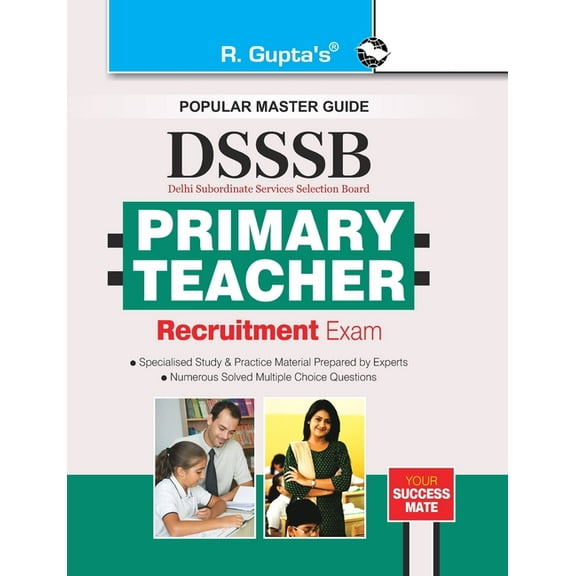 Dsssb: Primary Teacher Exam Guide, (Paperback)