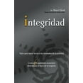 thumbnail image 2 of El Integridad: Valor para hacer frente a las demandas de la realidad; C��mo seis cualidades esenciales det, (Paperback), 2 of 2