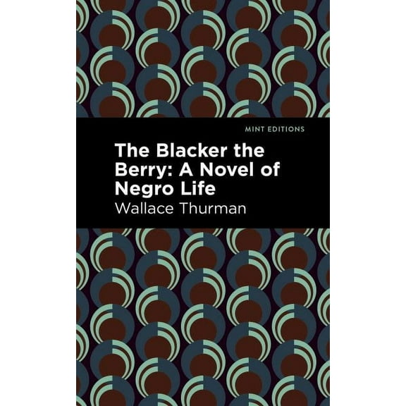 Mint Editions (Large Print Library): The Blacker the Berry (Paperback)(Large Print)