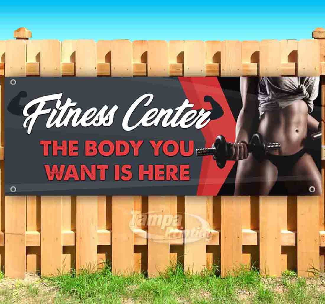 Non-Fabric Fitness Center The Body You Want is Here 13 oz Banner Heavy-Duty Vinyl Single-Sided with Metal Grommets 