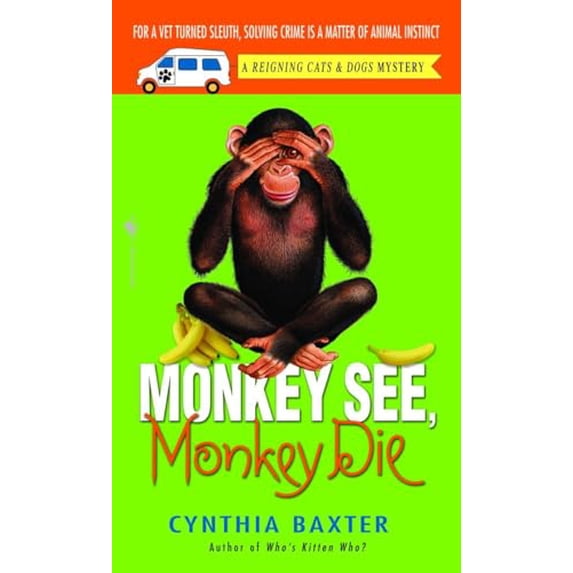 Pre-Owned Monkey See, Monkey Die: A Reigning Cats & Dogs Mystery (Mass Market Paperback) 0553590375 9780553590371