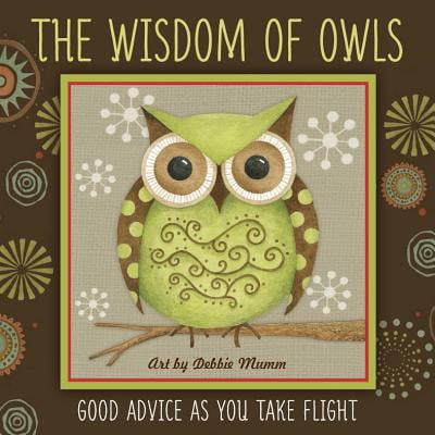 Debbie Mumm Star - The Wisdom of Owls : Good Advice as You Take Flight