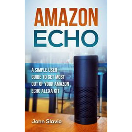 Amazon Echo - eBook (Best Deal On Amazon Echo)