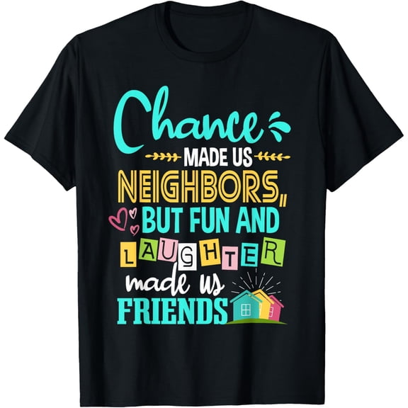 Favorite Neighbor T-Shirt