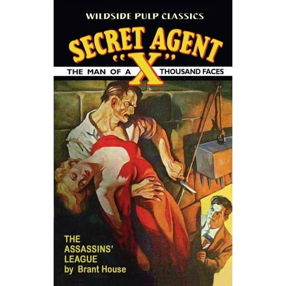 Secret Agent "X": The Assassins League, (Paperback)