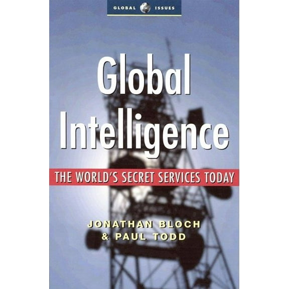 Global Issues Global Intelligence: The World's Secret Services Today, (Paperback)