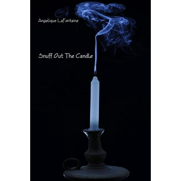 Snuff Out the Candle, (Paperback)
