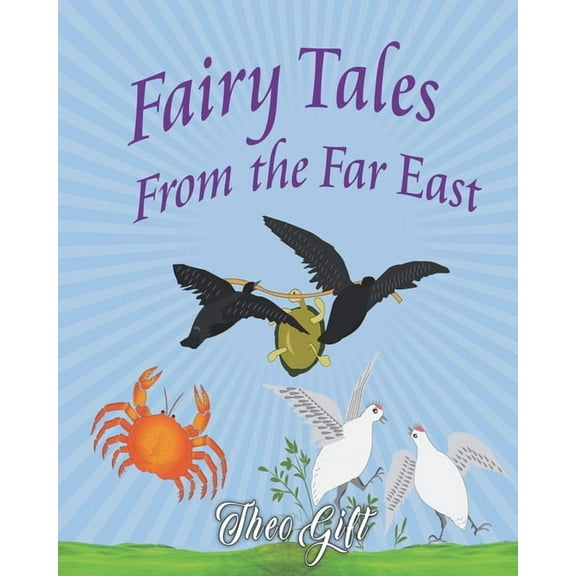 Fairy Tales of the Far East: Adapted from the Birth Stories of Buddha, (Paperback)