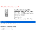 thumbnail image 2 of Auto Trans Indicator Light Bulb - Compatible with 1974 - 1977, 1982 - 1984, 1986 - 1989 Chevy Camaro 1975 1976 1983 1987 1988, 2 of 2