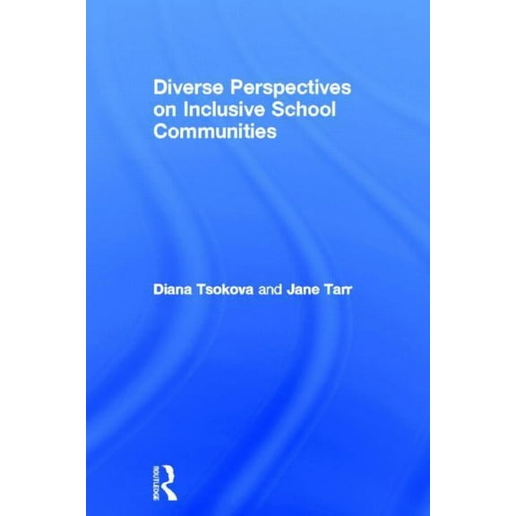 Diverse Perspectives on Inclusive School Communities, (Hardcover)