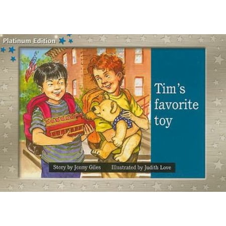 Rigby PM Platinum Collection : Individual Student Edition Blue (Levels 9-11) Tim s Favorite Toy