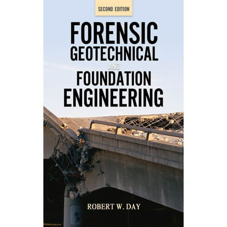 Forensic Geotechnical and Foundation Engineering, Second Edition -