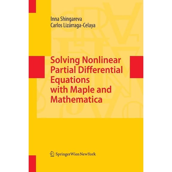 Solving Nonlinear Partial Differential Equations with Maple and Mathematica, (Paperback)