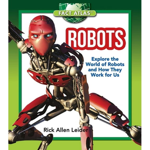 Pre-Owned Robots: Explore the World of Robots and How They Work for Us (Hardcover) 1632204398 9781632204394