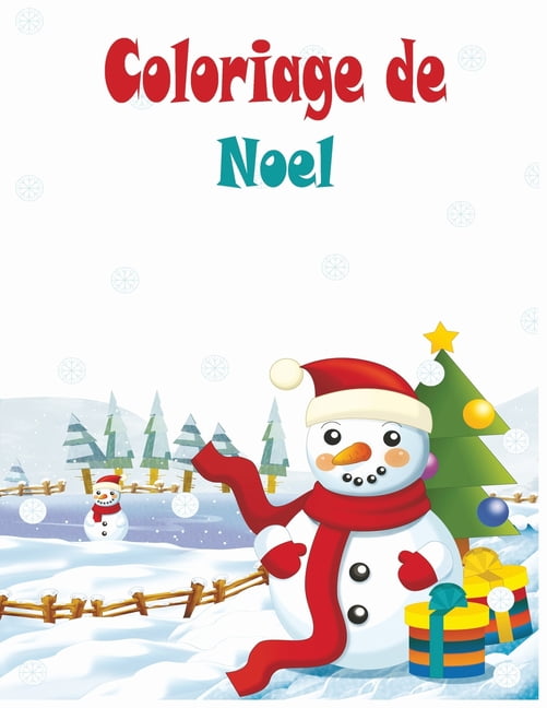 Coloriage de Noel: Coloriage de Noel: Grand Livre de Coloriage pour 