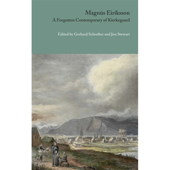 Pre-Owned Danish Golden Age Studies: Magns Eirksson : A Forgotten Contemporary of Kierkegaard (Hardcover)