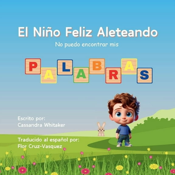 El Niño Feliz Aleteando No puedo encontrar mis Palabras, (Paperback)