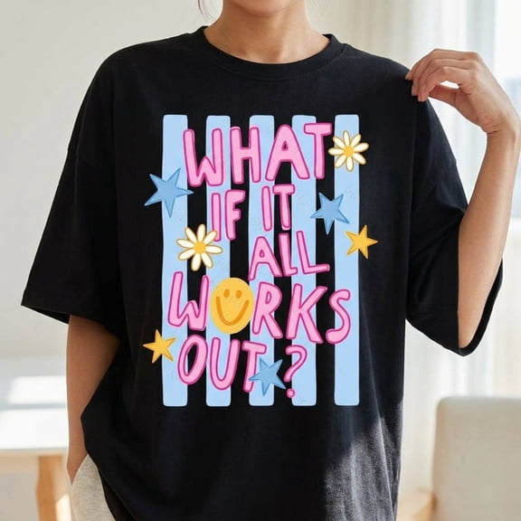 What If It All Works Out Shirt | Mental Health Matters T-Shirt | Positive Quotes Tee | Retro Smiley Face Aesthetic Top | Trendy Y2K Graphic Tee