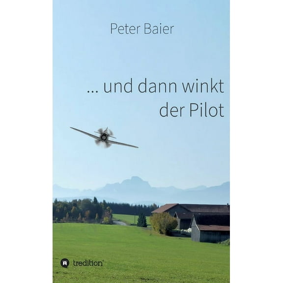... und dann winkt der Pilot (Hardcover)