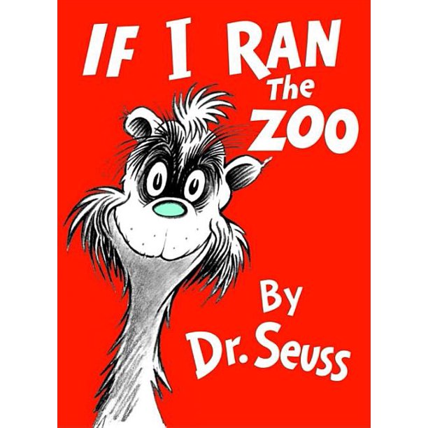 Classic Seuss If I Ran The Zoo Hardcover Walmart Com Walmart Com