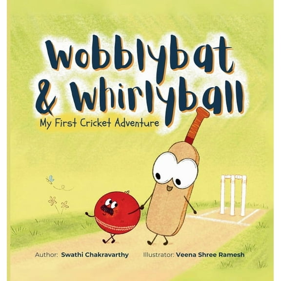 Wobblybat & Whirlyball: My First Cricket Adventure, (Hardcover)