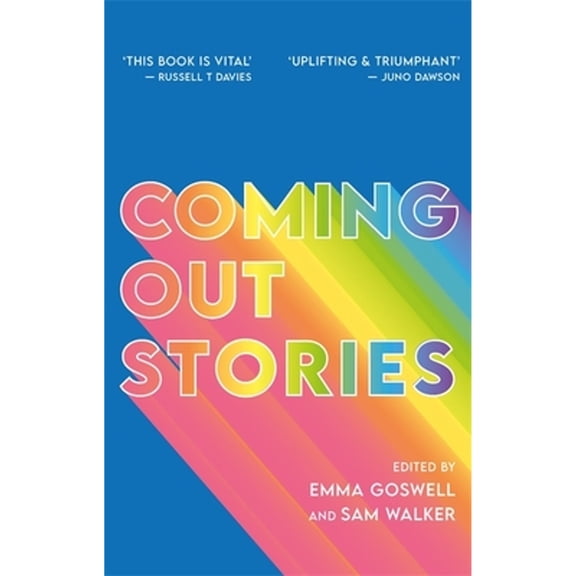 Pre-Owned Coming Out Stories: Personal Experiences of Coming Out from Across the LGBTQ+ Spectrum (Paperback) by Emma Goswell, Sam Walker, Tim Sigsworth Mbe