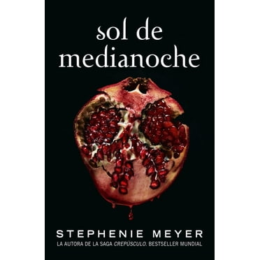 La Saga Crepusculo / The Twilight Saga Sol de Medianoche / Midnight Sun, Book 5, (Paperback)