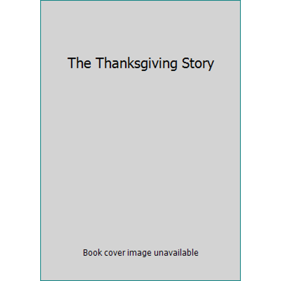 Pre-Owned The Thanksgiving Story (Paperback) 1887840451 9781887840453