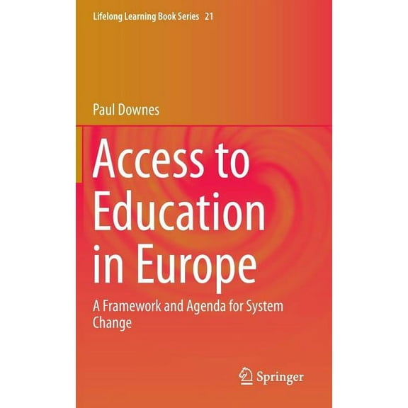Lifelong Learning Book Access to Education in Europe: A Framework and Agenda for System Change, Book 21, (Hardcover)