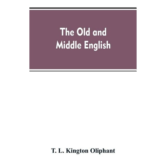 The Old and Middle English, (Paperback)