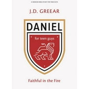 Daniel - Teen Guys' Bible Study Book : Faithful In the Fire (Paperback)