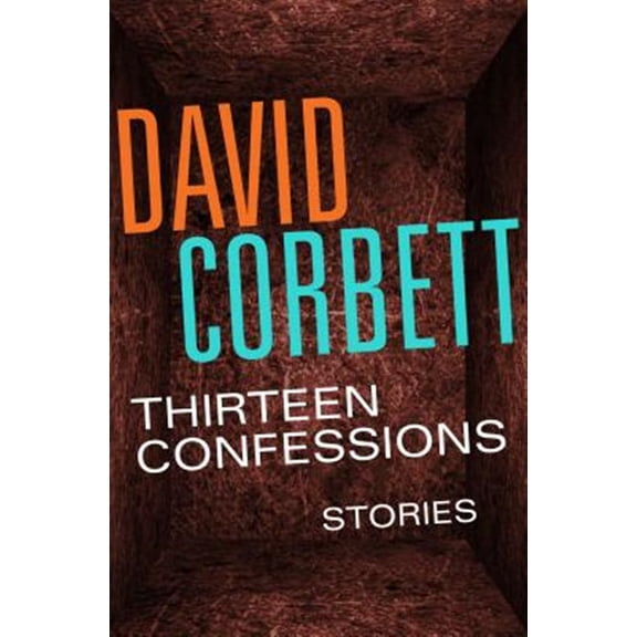 Pre-Owned Thirteen Confessions : Stories (Paperback)