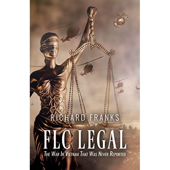 FLC Legal - The War in Vietnam that was Never Reported (Paperback)