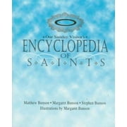 Pre-Owned Our Sunday Visitor's Encyclopedia of Saints (Hardcover) 0879735880 9780879735883