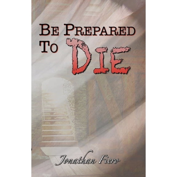 Be Prepared to Die, (Paperback)