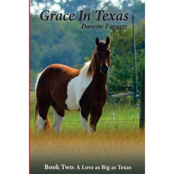 Love as Big as Texas Grace in Texas, Book 2, (Paperback)