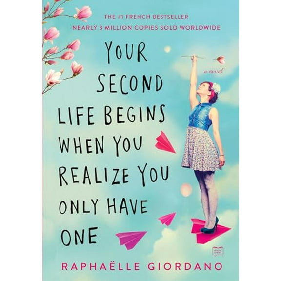 Pre-Owned Your Second Life Begins When You Realize You Only Have One, by Raphaelle Giordano, (Paperback), English