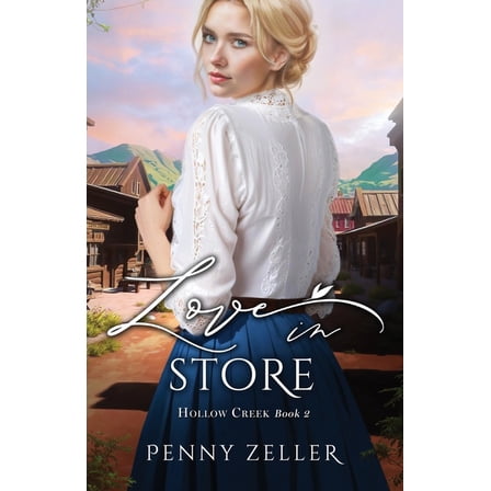 Hollow Creek Love in Store, Book 2, (Paperback)