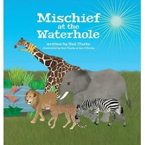 Mischief at the Waterhole, (Hardcover)