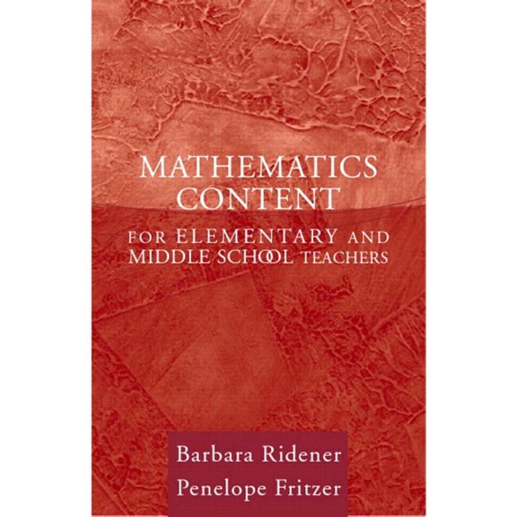 Mathematics Content for Elementary and Middle School Teachers (Paperback) by Barbara Ridener, Penelope Fritzer