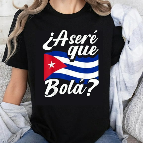 100% Cotton Cuban Flag T-Shirt Asere Que Bola Cuba Pride Shirt for Men Women and Kids Cuban American Heritage Gift