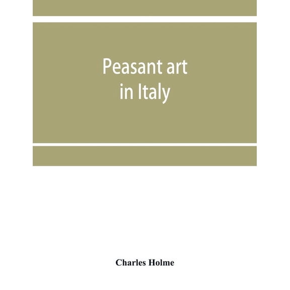 Peasant art in Italy, (Paperback)
