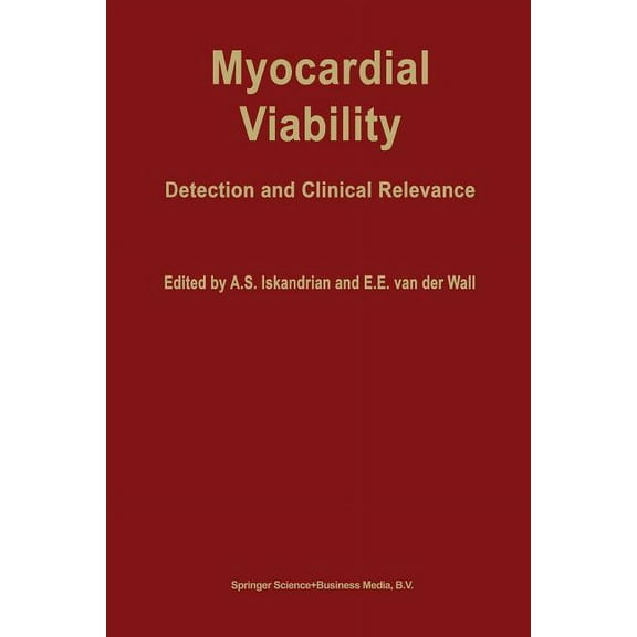 Developments in Cardiovascular Medicine Myocardial Viability: Detection and Clinical Relevance, Book 154, (Paperback)