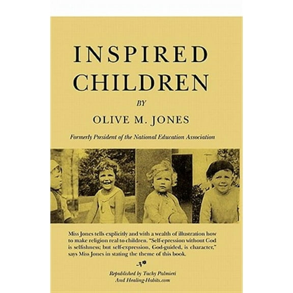 Inspired Children  Paperback  1439260184 9781439260180 Tuchy Palmieri, Olive M. Jones