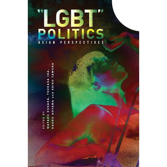 LGBT Politics: Asian Perspectives, (Paperback)