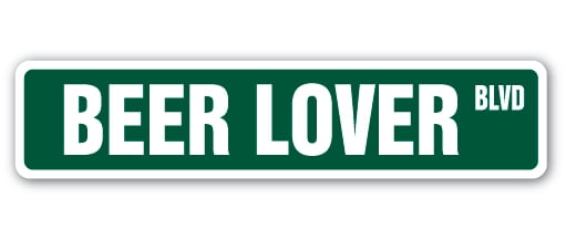 Indoor/Outdoor BEER Street Sign new lover drinker road funny 