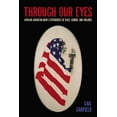 thumbnail image 2 of Through Our Eyes: African American Men's Experiences of Race, Gender, and Violence, (Paperback), 2 of 2