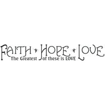 Faith, Hope, Love Quote Wall Decals